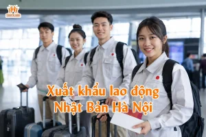 Xuất khẩu lao động Nhật Bản Hà Nội