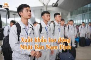 Xuất khẩu lao động Nhật Bản Nam Định