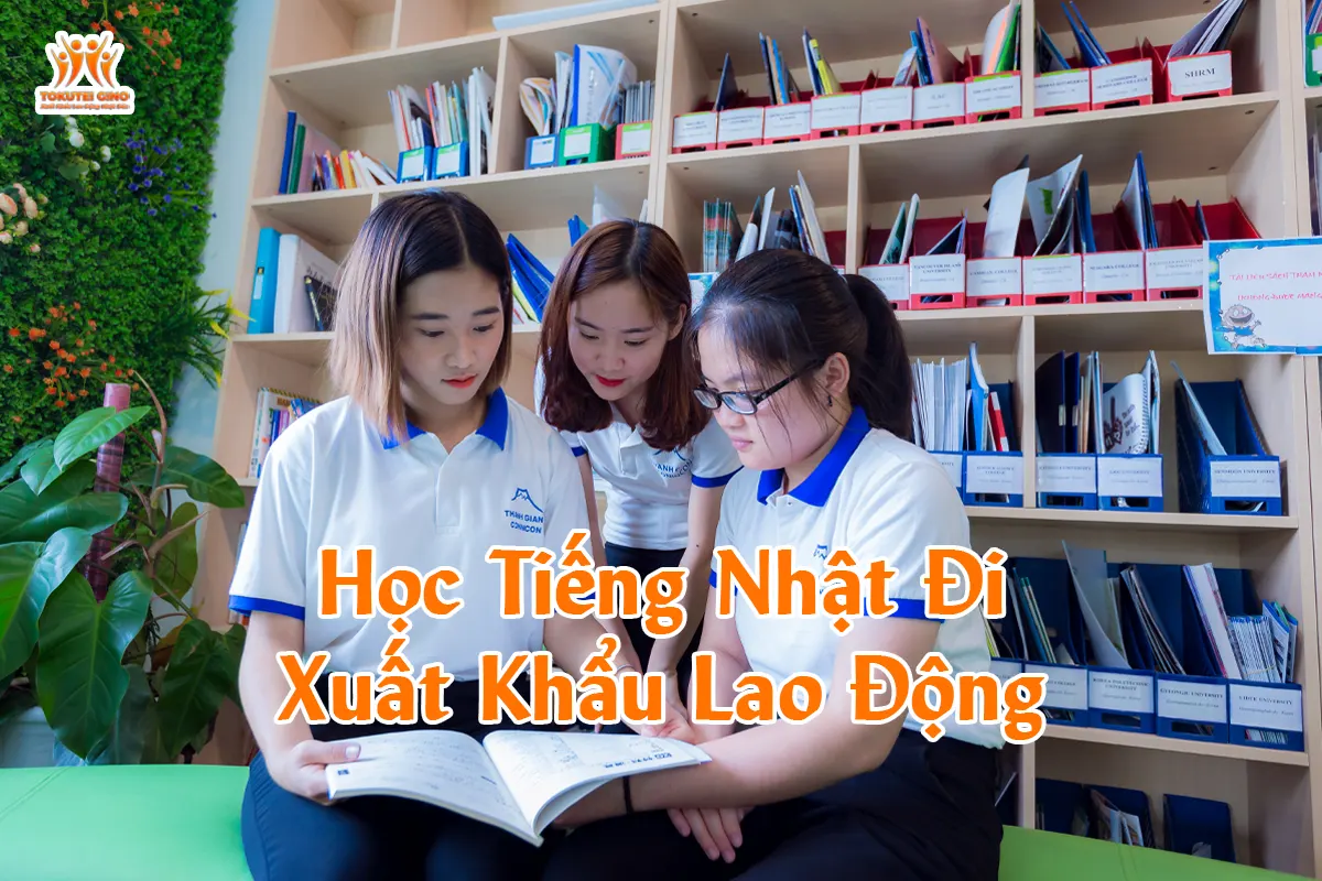 Học Tiếng Nhật Đi Xuất Khẩu Lao Động