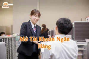 Mở Tài Khoản Ngân Hàng