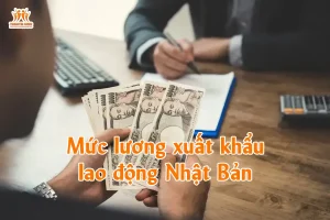 Mức lương xuất khẩu lao động Nhật Bản