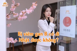 Bị viêm gan B có đi Nhật được không