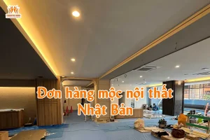 Đơn hàng mộc nội thất Nhật Bản