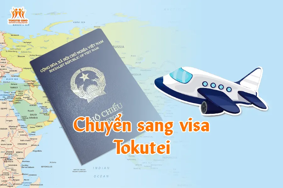 Chuyển sang visa Tokutei