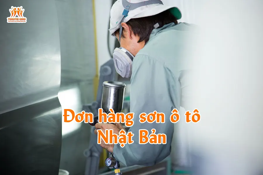 Đơn hàng sơn ô tô Nhật Bản