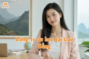Công ty du học tại Cao Bằng