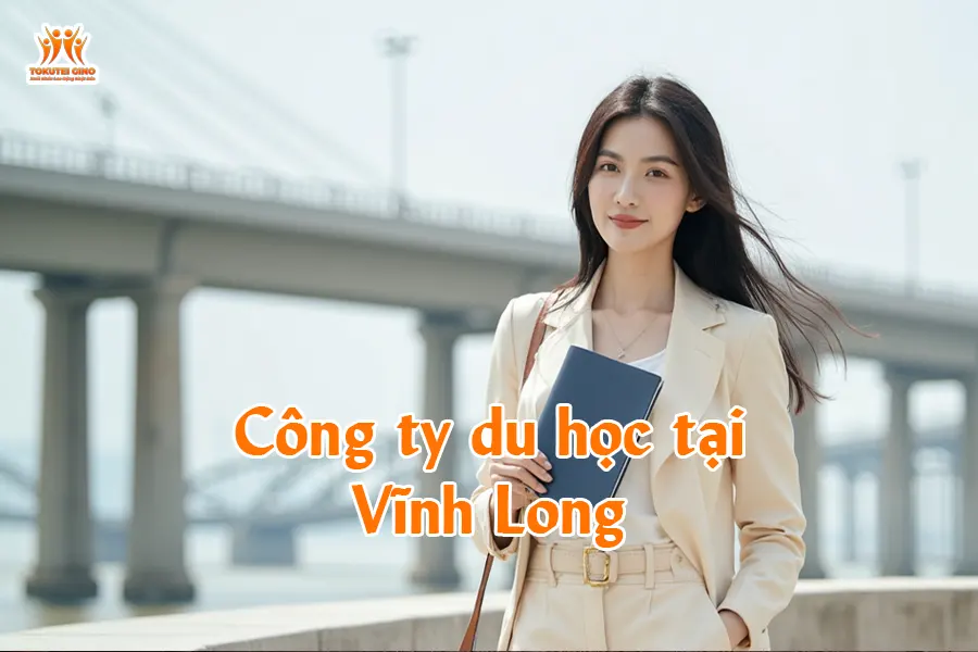 Công ty du học tại Vĩnh Long