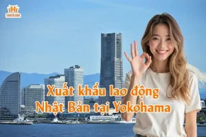 Xuất khẩu lao động Nhật Bản tại Yokohama