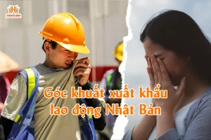 Góc khuất xuất khẩu lao động Nhật Bản