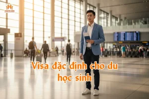Visa đặc định cho du học sinh