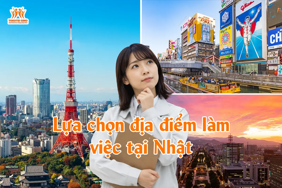 Lựa chọn địa điểm làm việc tại Nhật